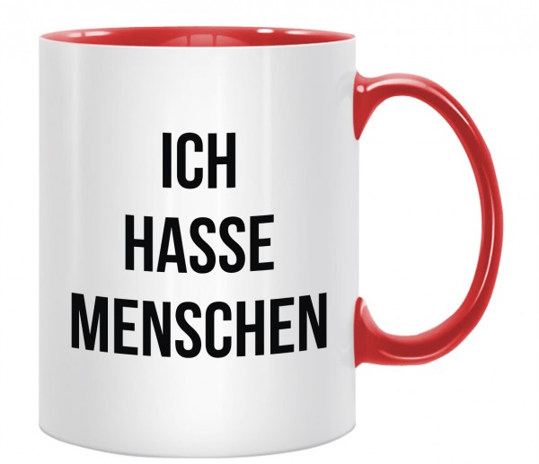 Tasse - Ich Hasse Menschen - Kaffeebecher mit Lustigem Spruch Rot