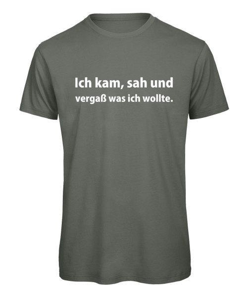 Ich kam sah und vergaß was ich wollte T-Shirt Oilv