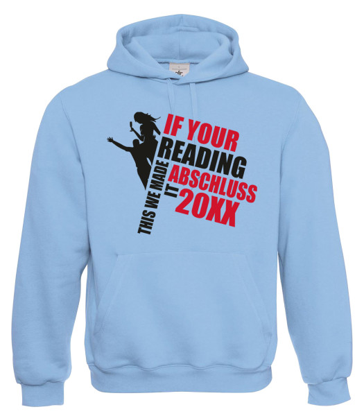 If you're reading this party - Abschluss Hoody - Hellblau
