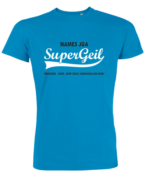 Super geil JGA T-Shirt Azur