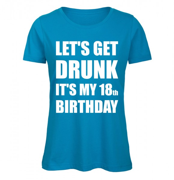 Lets get drunk its my 18th Birthday Azur