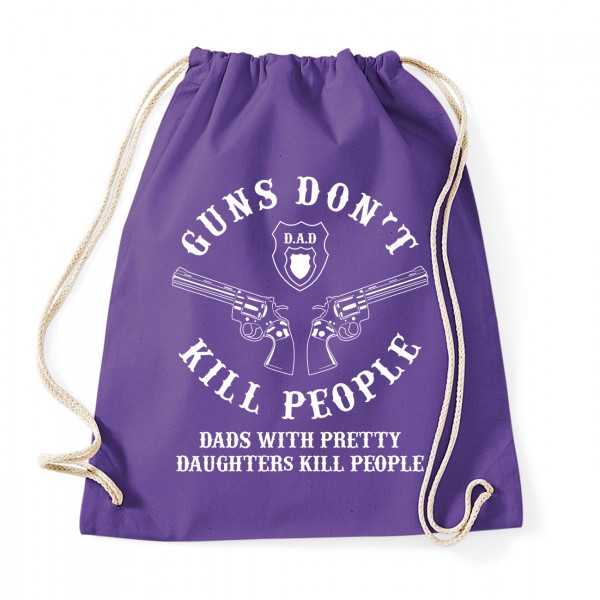Guns dont kill dads with - Baumwollrucksack  Purple