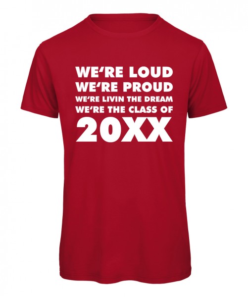 We're Loud Were Proud - Abschluss T-Shirt Rot