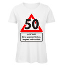 Bitte sprechen Sie laut Frauen T-Shirt zum 50. Geburtstag