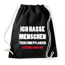 Ich Hasse Menschen, Tiere und Pflanzen. Steine sind OK - Rucksack