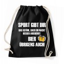 Sport gibt dir das Gefühl - Bier auch - Baumwollrucksack